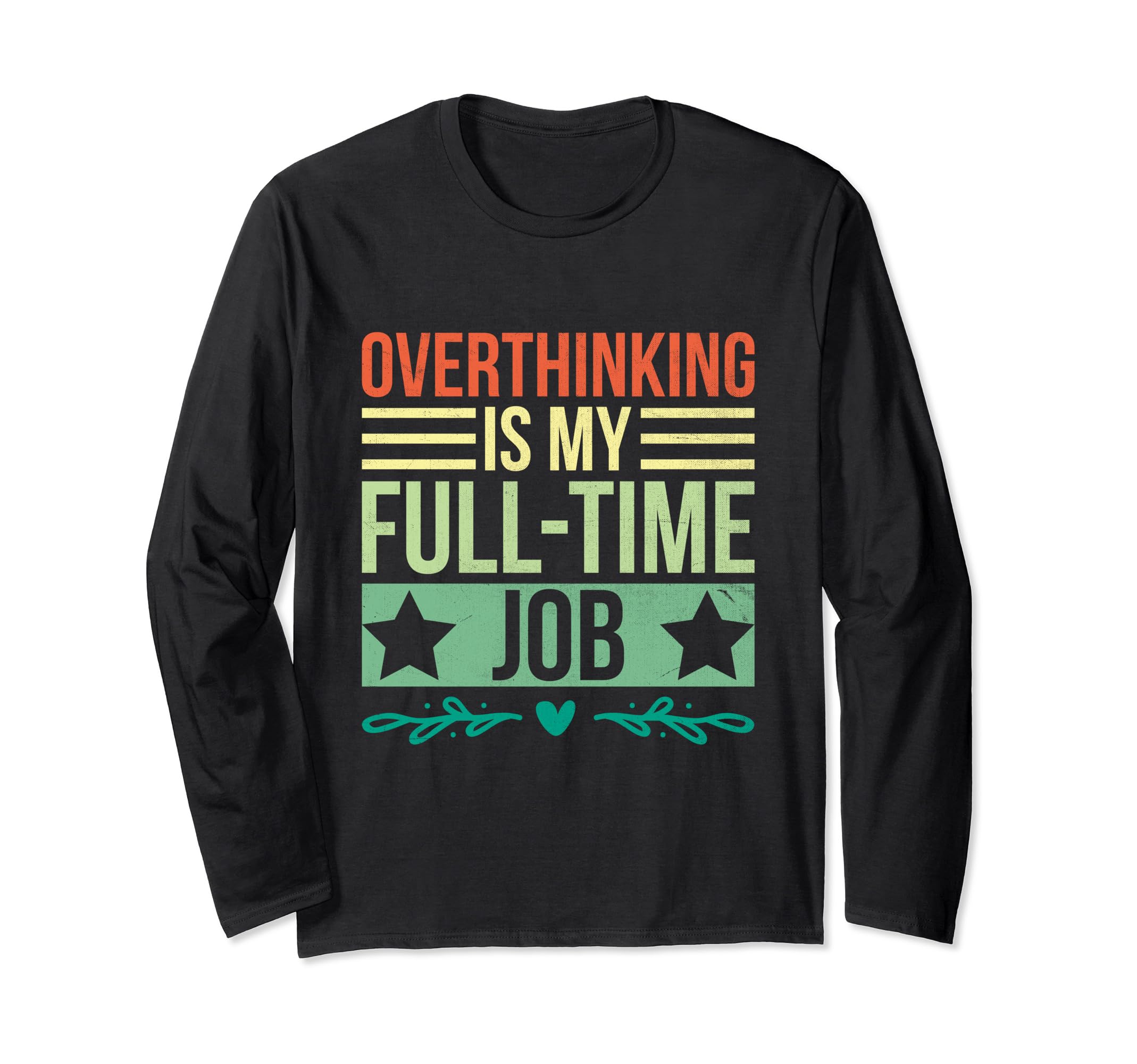 Overthinking Overthinker Funny Sarcasm T-Shirt - Unique Graphic Unisex - T-Shirt, Sweatshirt, Hoodie
