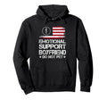 Emotional Support Boyfriend Do Not Pet Hoodie - Novelty Apparel Men Women - T-Shirt, Sweatshirt, Hoodie