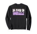 Wellness Mindfulness Meditation Sweatshirt - Minimalist Print Men Women - T-Shirt, Sweatshirt, Hoodie