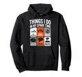 Things I Do My Spare Time Motorcycles Hoodie - Trendy Graphic Men Women - T-Shirt, Sweatshirt, Hoodie