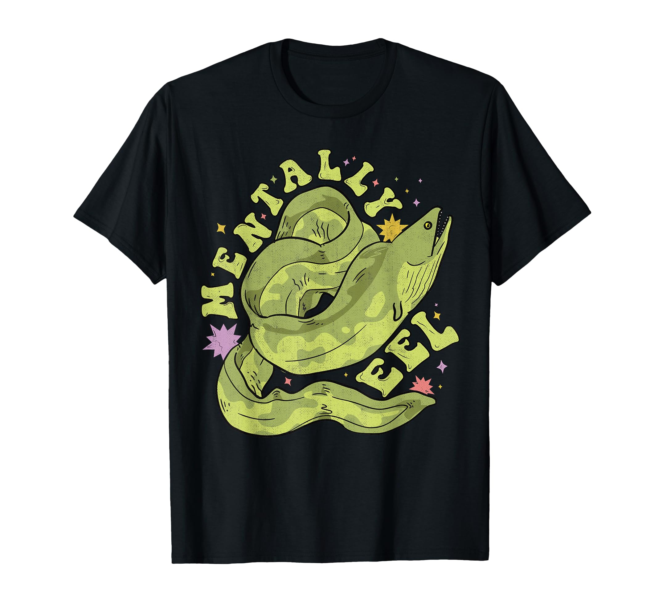 Mentally Eel Funny Mental Health Ill Pun T-Shirt - Novelty Apparel Unisex - T-Shirt, Sweatshirt, Hoodie