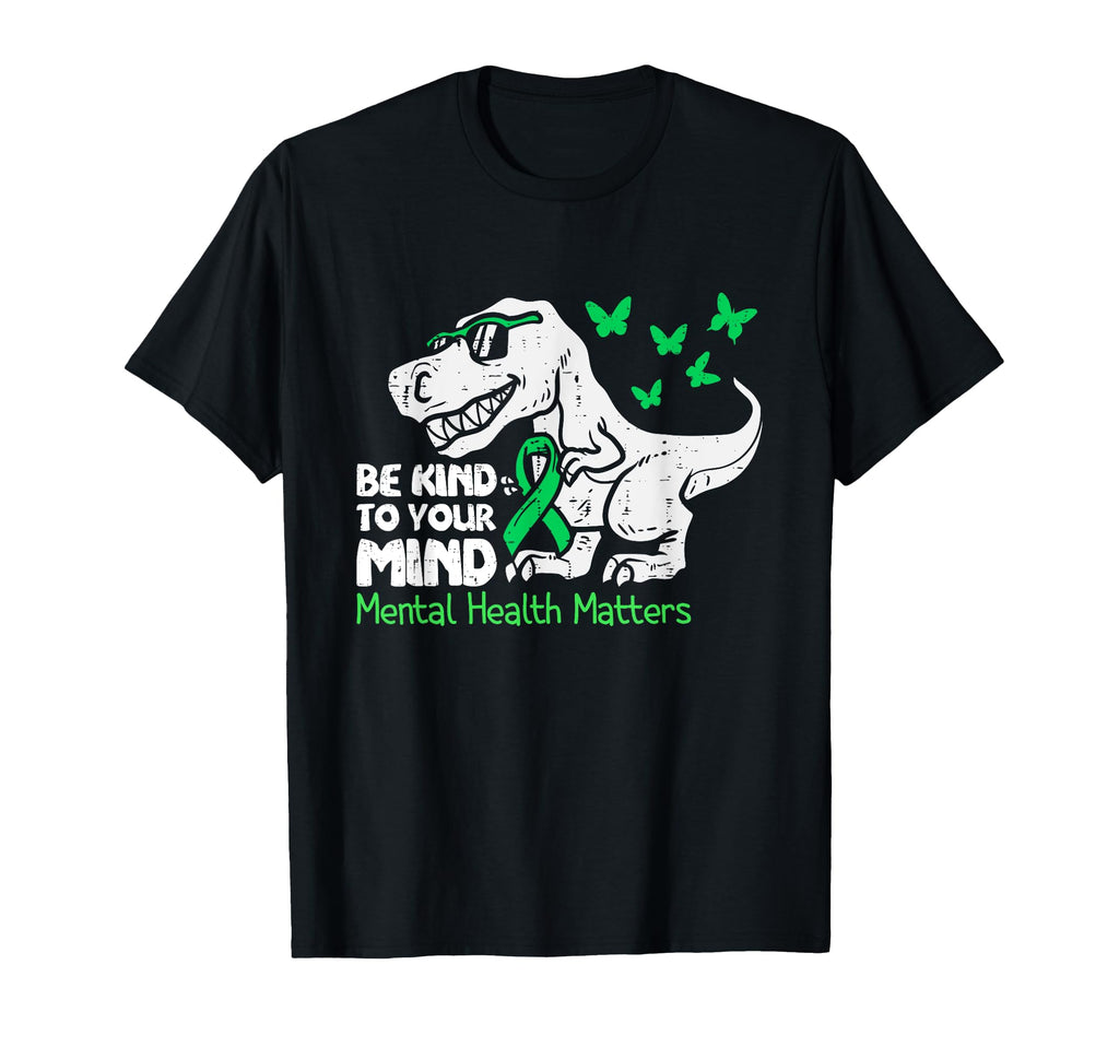 Mental Health Awareness Dino Funny Dinosaur T-Shirt - Unique Graphic Unisex - T-Shirt, Sweatshirt, Hoodie