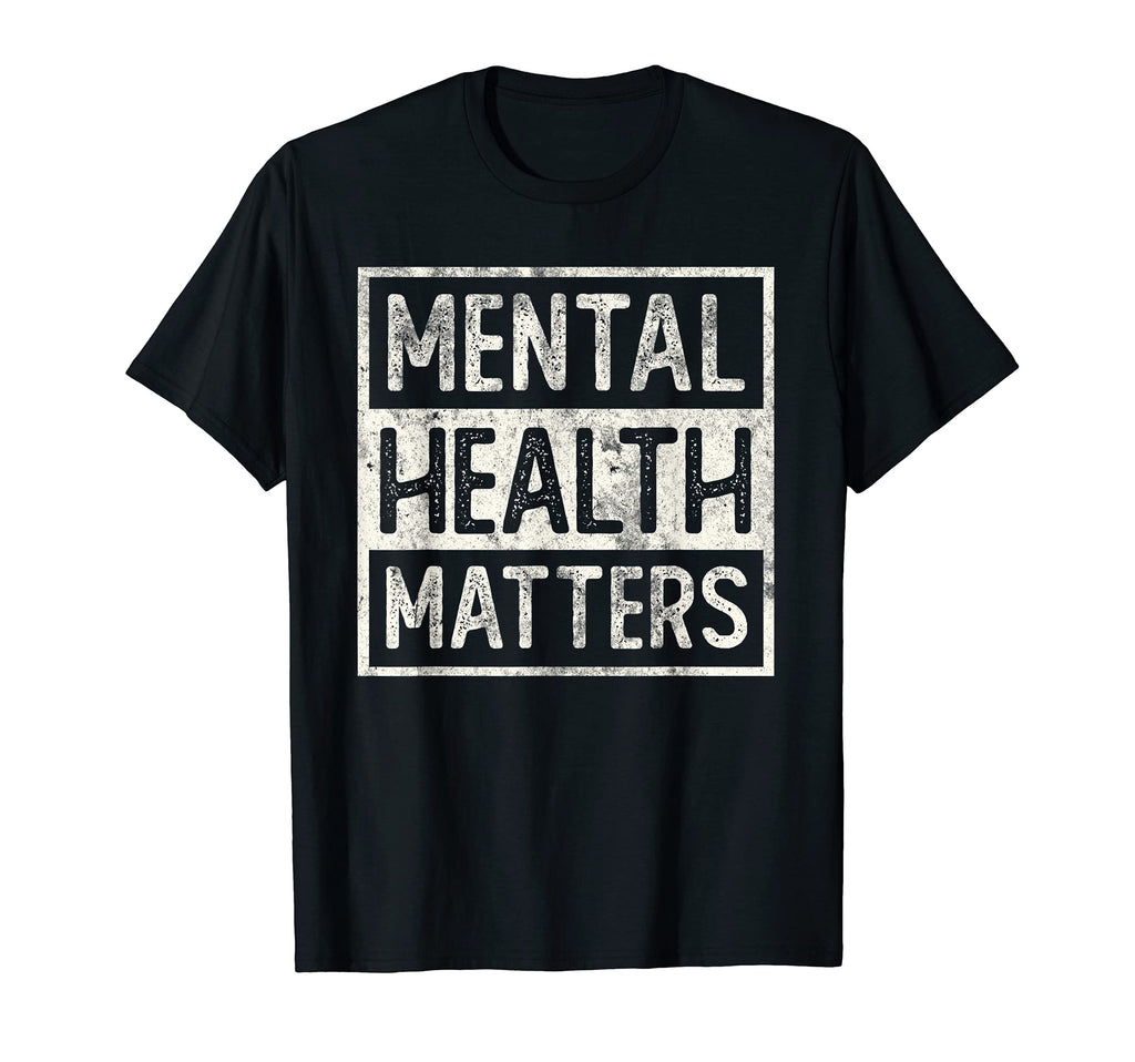 Mental Health Matters Behavioral T-Shirt - Unique Graphic Men Women - T-Shirt, Sweatshirt, Hoodie