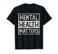 Mental Health Matters Behavioral T-Shirt - Unique Graphic Men Women - T-Shirt, Sweatshirt, Hoodie
