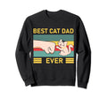 Unique Funny Best Cat Dad Ever Sweatshirt - Novelty Apparel Men Women - T-Shirt, Sweatshirt, Hoodie