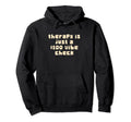 Therapy Is Just Vibe 100 Check Funny Hoodie - Trendy Graphic for Adults - T-Shirt, Sweatshirt, Hoodie