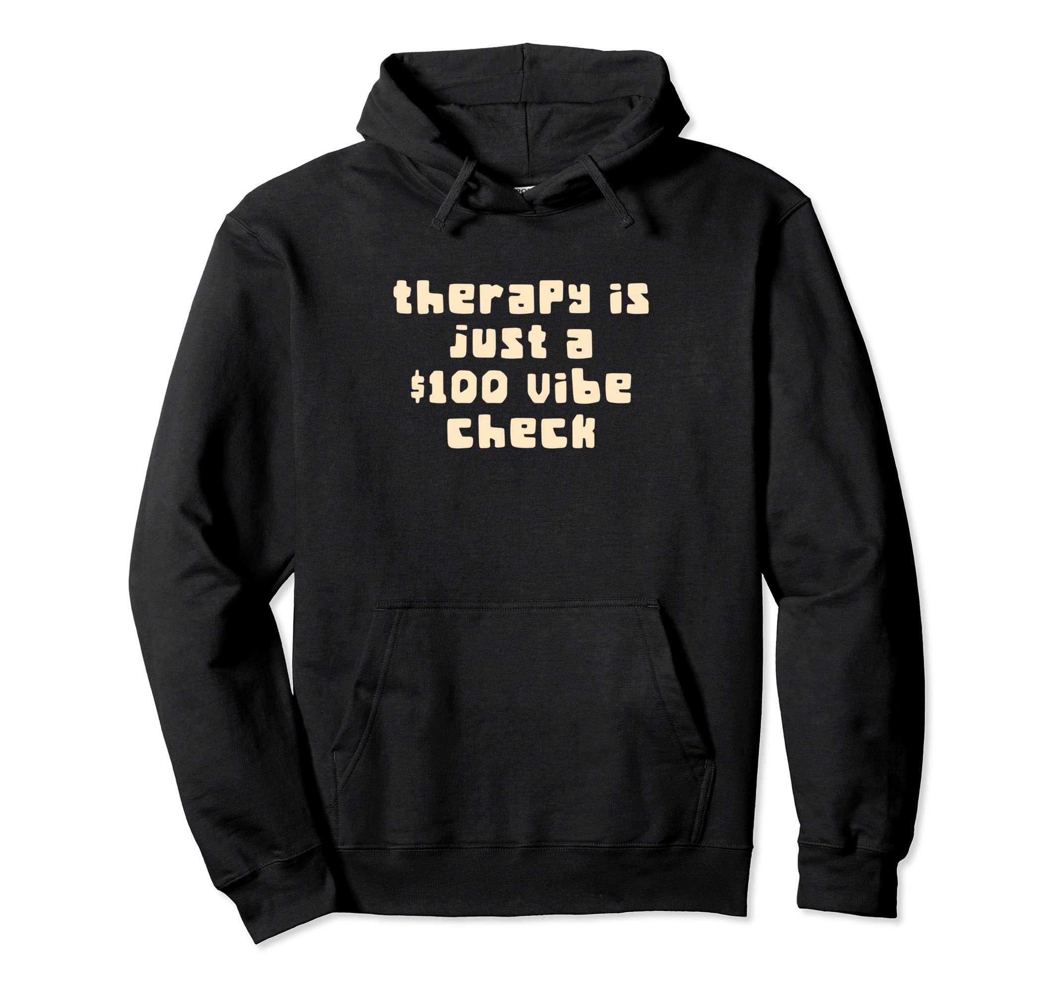 Therapy Is Just Vibe 100 Check Funny Hoodie - Trendy Graphic for Adults - T-Shirt, Sweatshirt, Hoodie