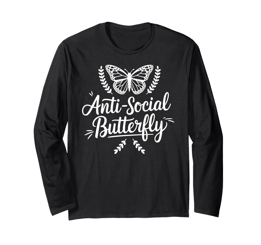 Anti Social Butterfly T-Shirt - Novelty Apparel Men Women - T-Shirt, Sweatshirt, Hoodie