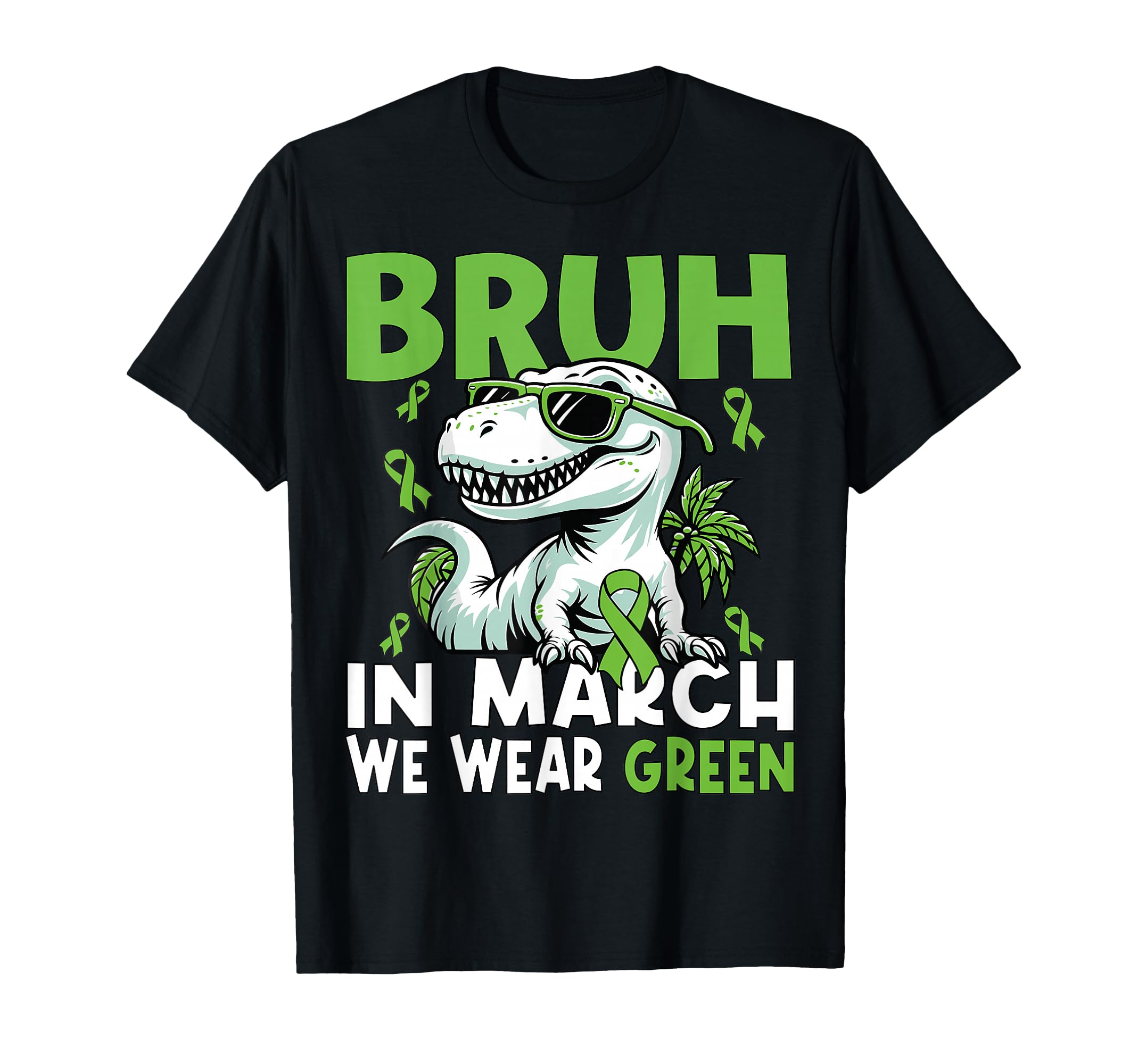 Bruh March We Wear Green Mental Health T-Shirt - Trendy Graphic Men Women - T-Shirt, Sweatshirt, Hoodie