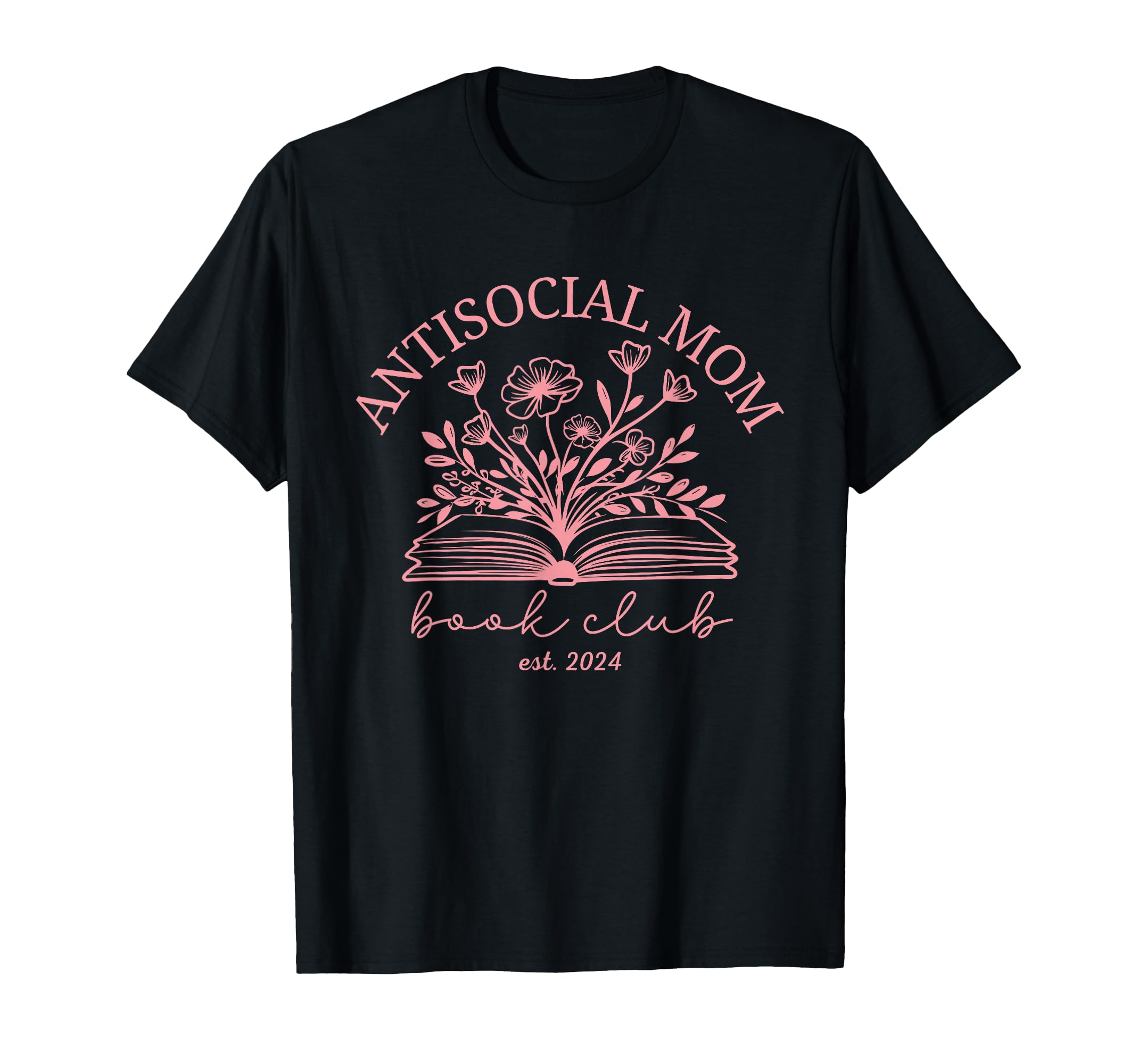 Antisocial Book Club Mom Introvert Book T-Shirt - Novelty Apparel Unisex - T-Shirt, Sweatshirt, Hoodie