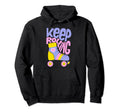 Keep Roller Skating Rolling Funny Hoodie - Fun Novelty Design for Adults - T-Shirt, Sweatshirt, Hoodie