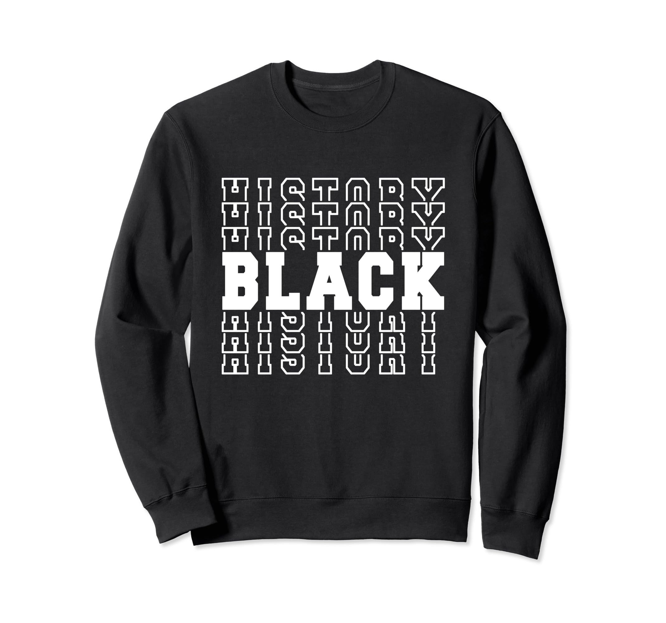 Black History Month Celebration Sweatshirt - Unique Graphic Unisex - T-Shirt, Sweatshirt, Hoodie