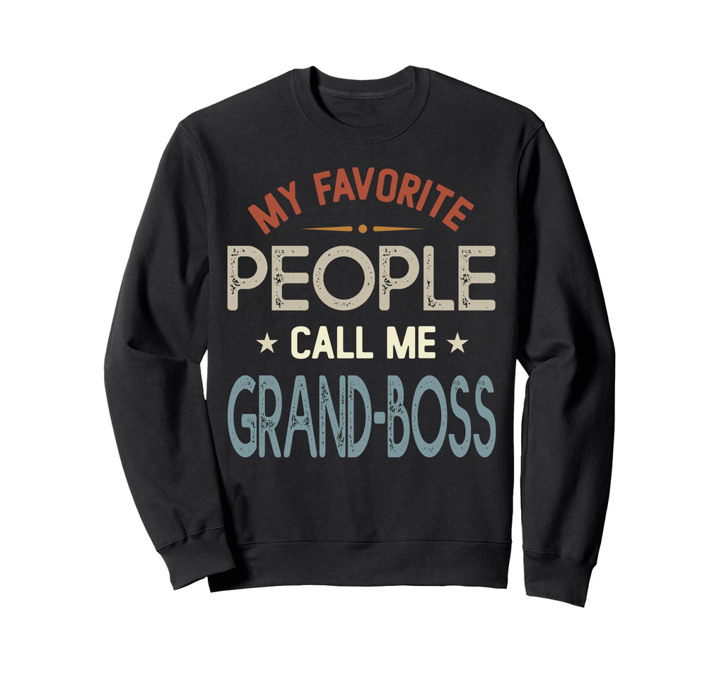 My Favorite People Call Me Grand Sweatshirt - Trendy Graphic for Adults - T-Shirt, Sweatshirt, Hoodie