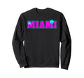 Miami Vaperwave Synthwave 80S Palm Sweatshirt - Trendy Graphic Unisex - T-Shirt, Sweatshirt, Hoodie