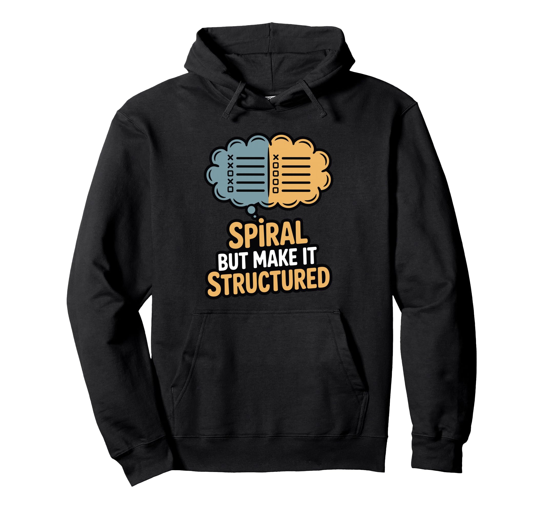 Spiral But Make It Structured Funny Hoodie - Custom Art Print Unisex - T-Shirt, Sweatshirt, Hoodie