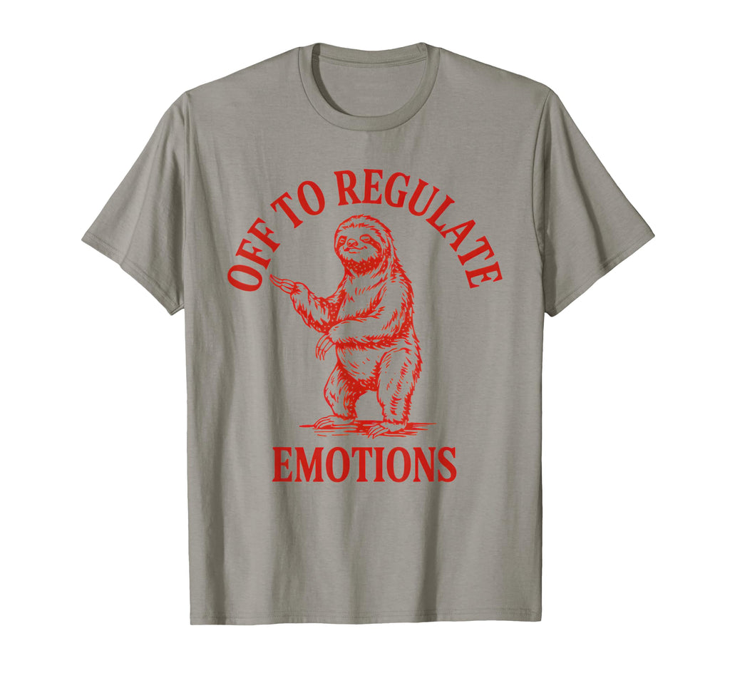 Funny Meme Regulate Emotions Mental Hoodie - Aesthetic Graphic Unisex - T-Shirt, Sweatshirt, Hoodie