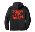 Bless My Heart Funny Red Typography Hoodie - Custom Art Print Unisex - T-Shirt, Sweatshirt, Hoodie