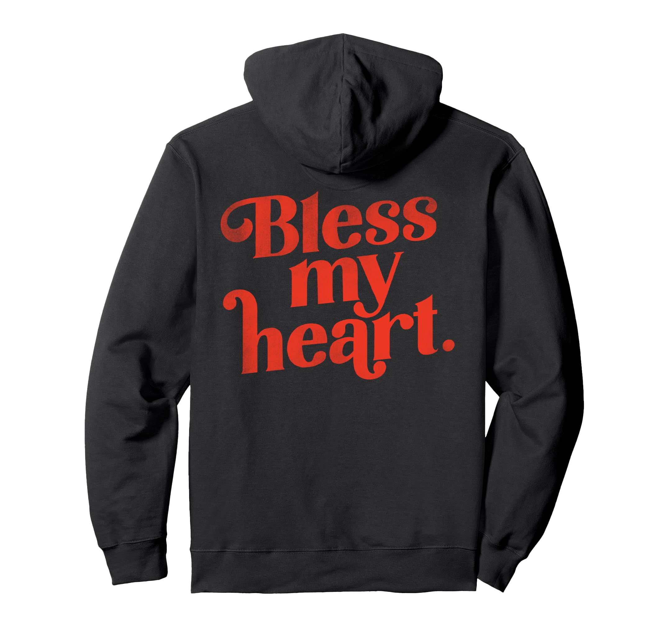Bless My Heart Funny Red Typography Hoodie - Custom Art Print Unisex - T-Shirt, Sweatshirt, Hoodie