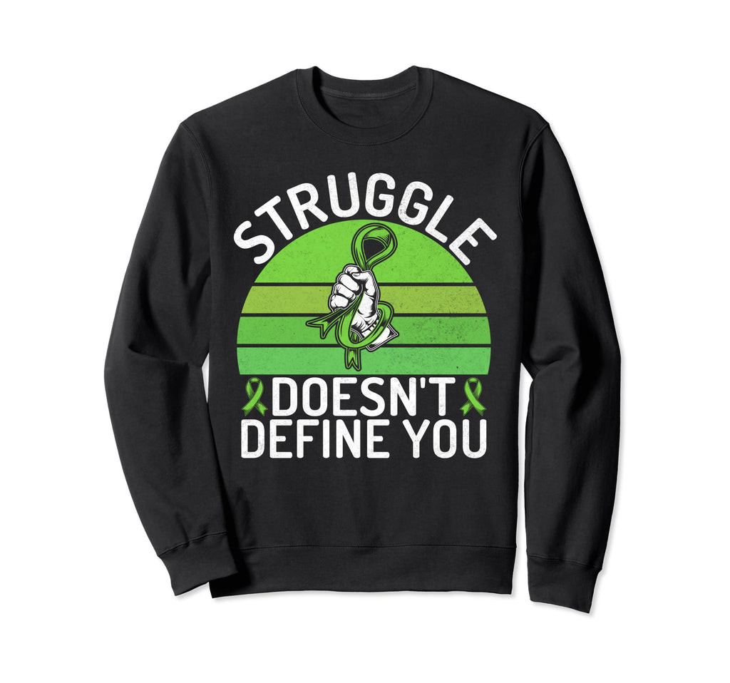Struggle Doesnt Define You Sweatshirt - Casual Everyday Wear for Adults - T-Shirt, Sweatshirt, Hoodie