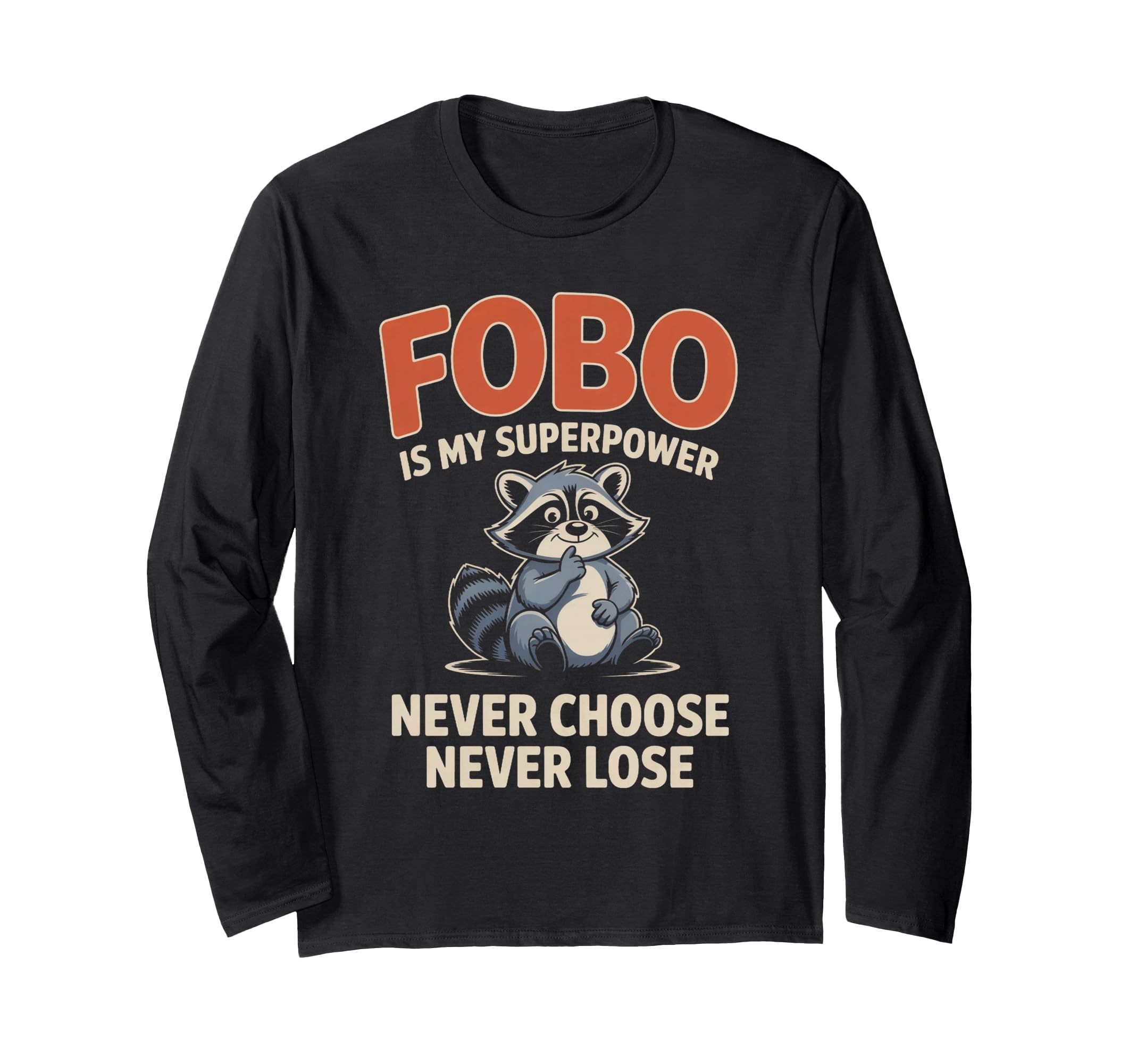 Fobo Is My Superpower Never Choose T-Shirt - Aesthetic Graphic Unisex - T-Shirt, Sweatshirt, Hoodie