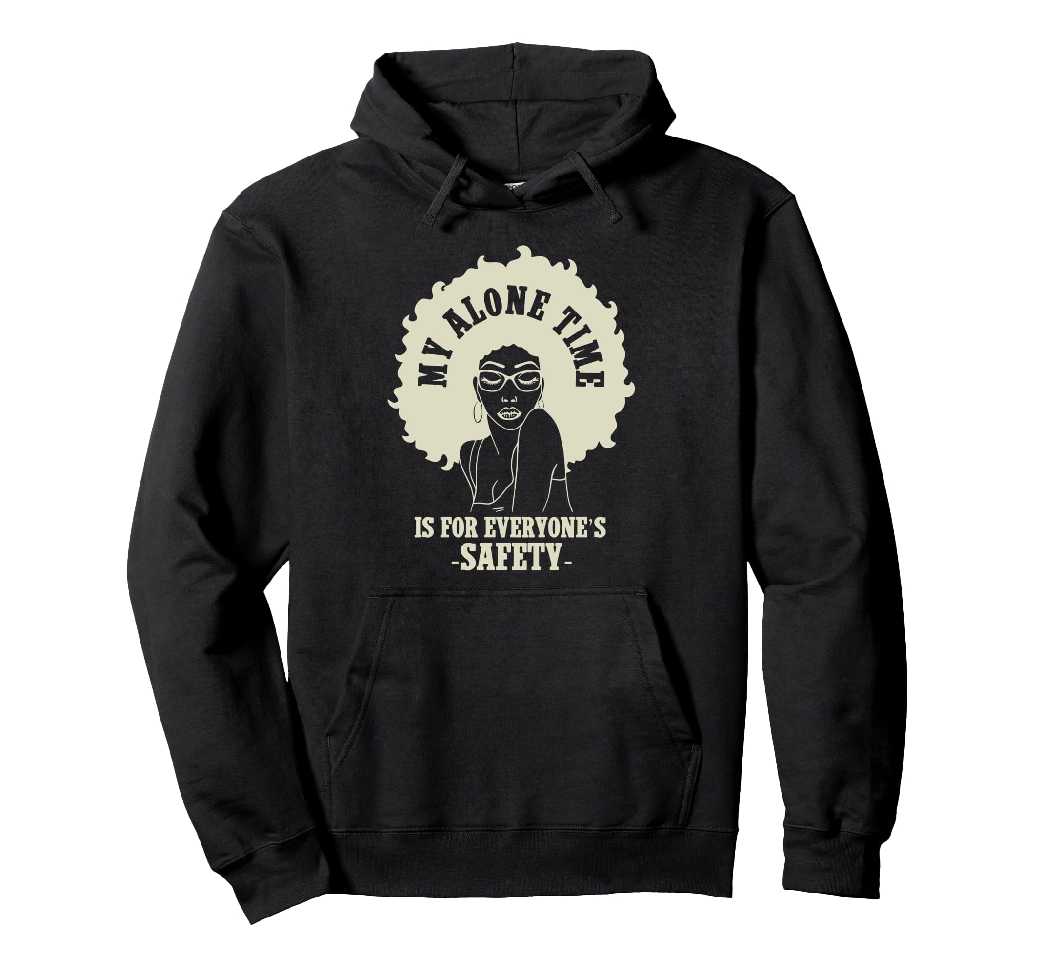 My Alone Time Is Everyones Safety Hoodie - Minimalist Print for Adults - T-Shirt, Sweatshirt, Hoodie