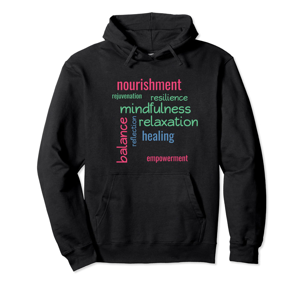 Self Care Word Art Inspirational Hoodie - Casual Everyday Wear Unisex - T-Shirt, Sweatshirt, Hoodie