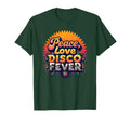 Peace Love Disco Fever 70S T-Shirt - Novelty Apparel Unisex - T-Shirt, Sweatshirt, Hoodie