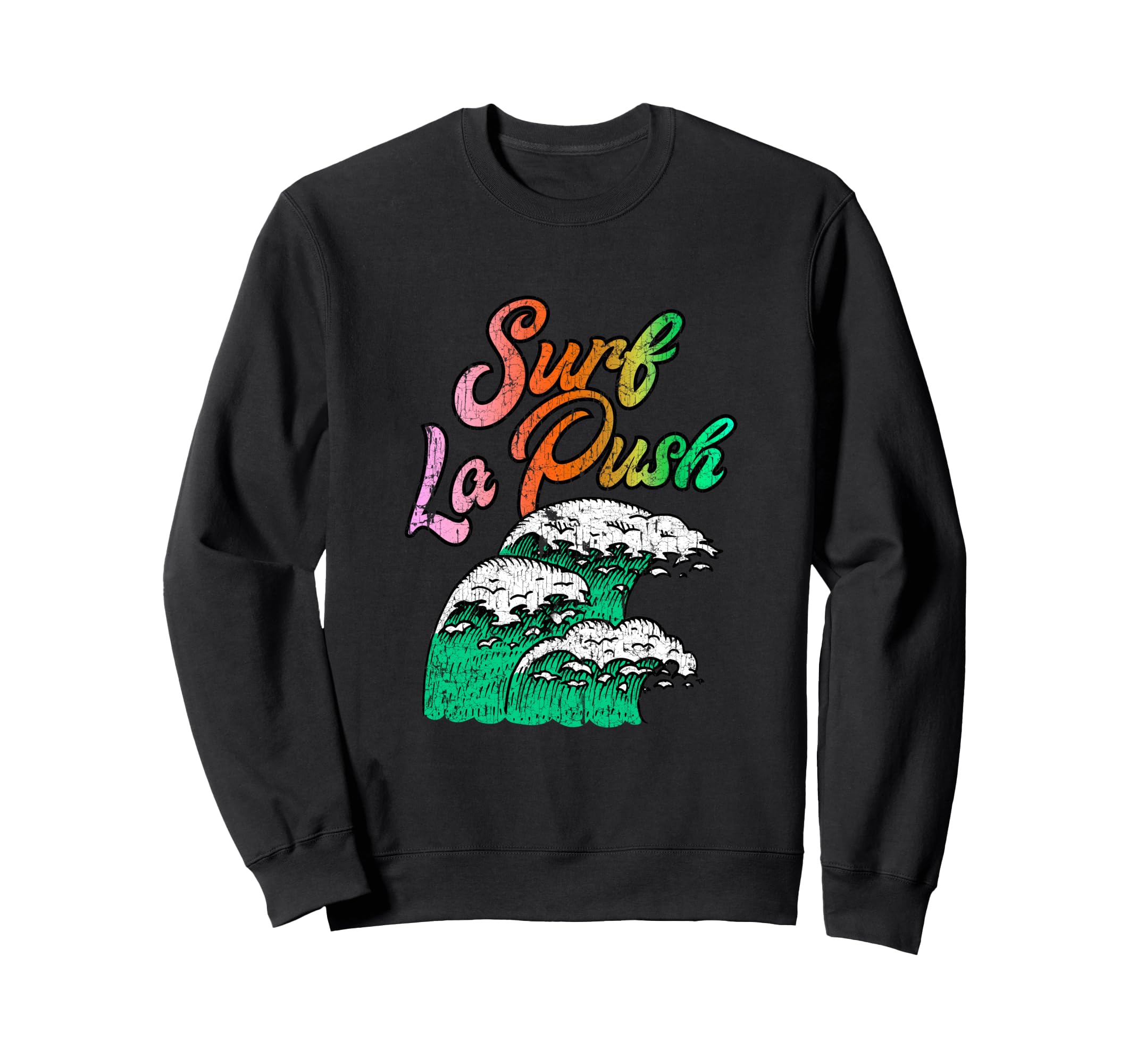 La Push Washington Surf 60S 70S 80S Sweatshirt - Novelty Apparel for Adults - T-Shirt, Sweatshirt, Hoodie
