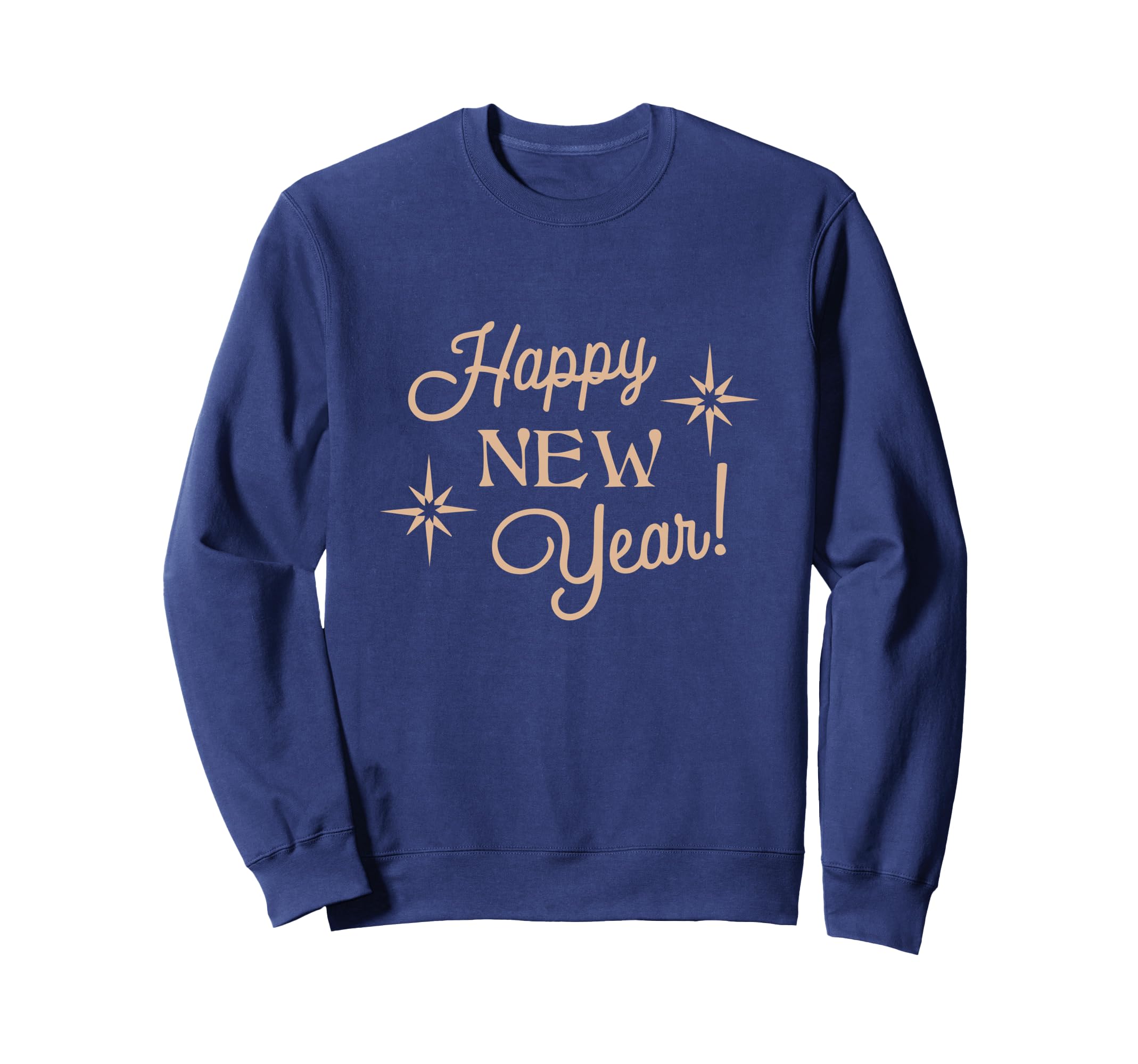 Happy New Year Eve Typography Sweatshirt - Novelty Apparel Unisex - T-Shirt, Sweatshirt, Hoodie