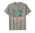 Mental Health Awareness Floral Brain T-Shirt - Novelty Apparel for Adults - T-Shirt, Sweatshirt, Hoodie