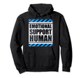 Emotional Support Human Hoodie - Graphic Print Men Women - T-Shirt, Sweatshirt, Hoodie