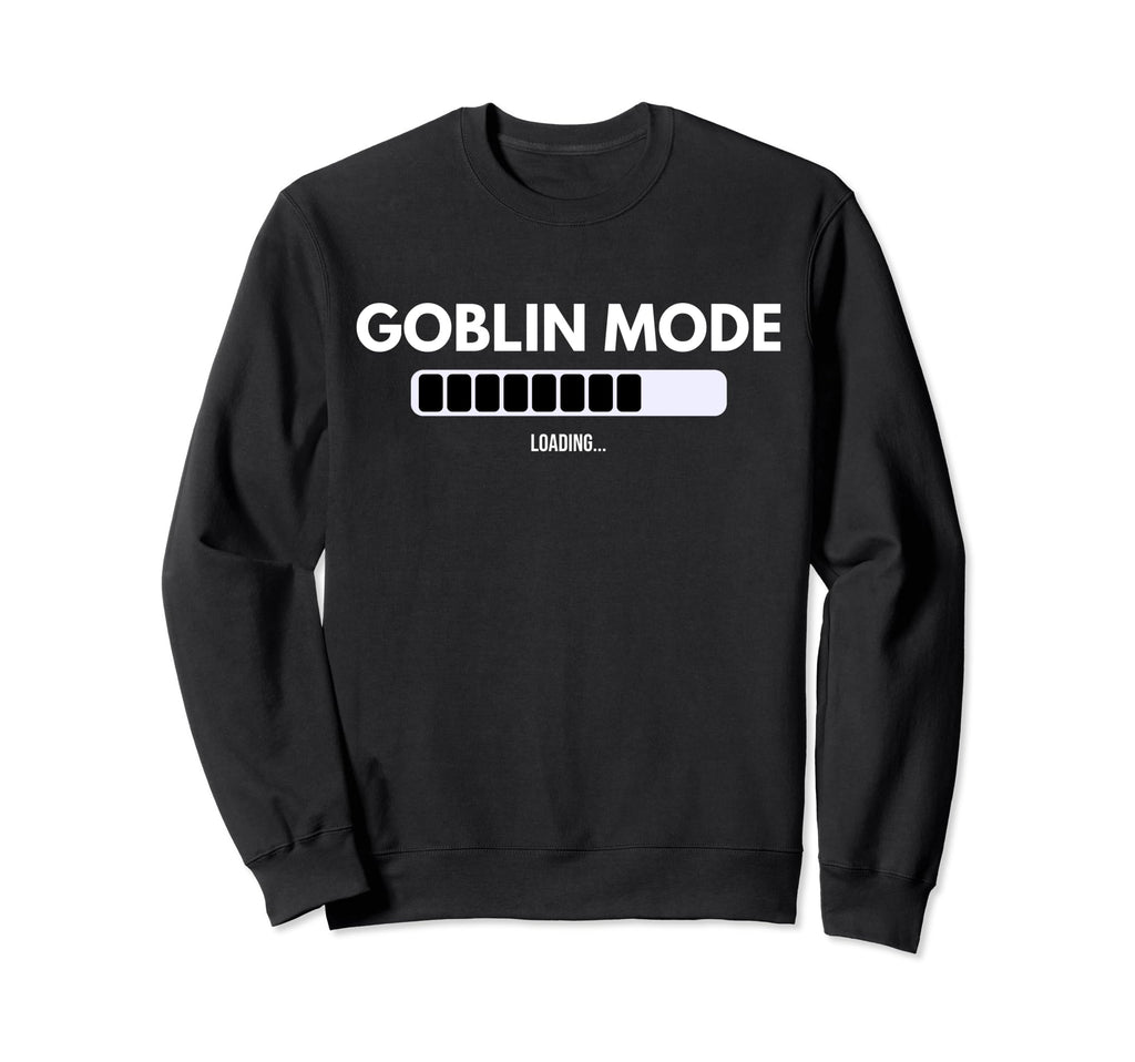 Goblin Mode Loading Activated Sweatshirt - Minimalist Print for Adults - T-Shirt, Sweatshirt, Hoodie
