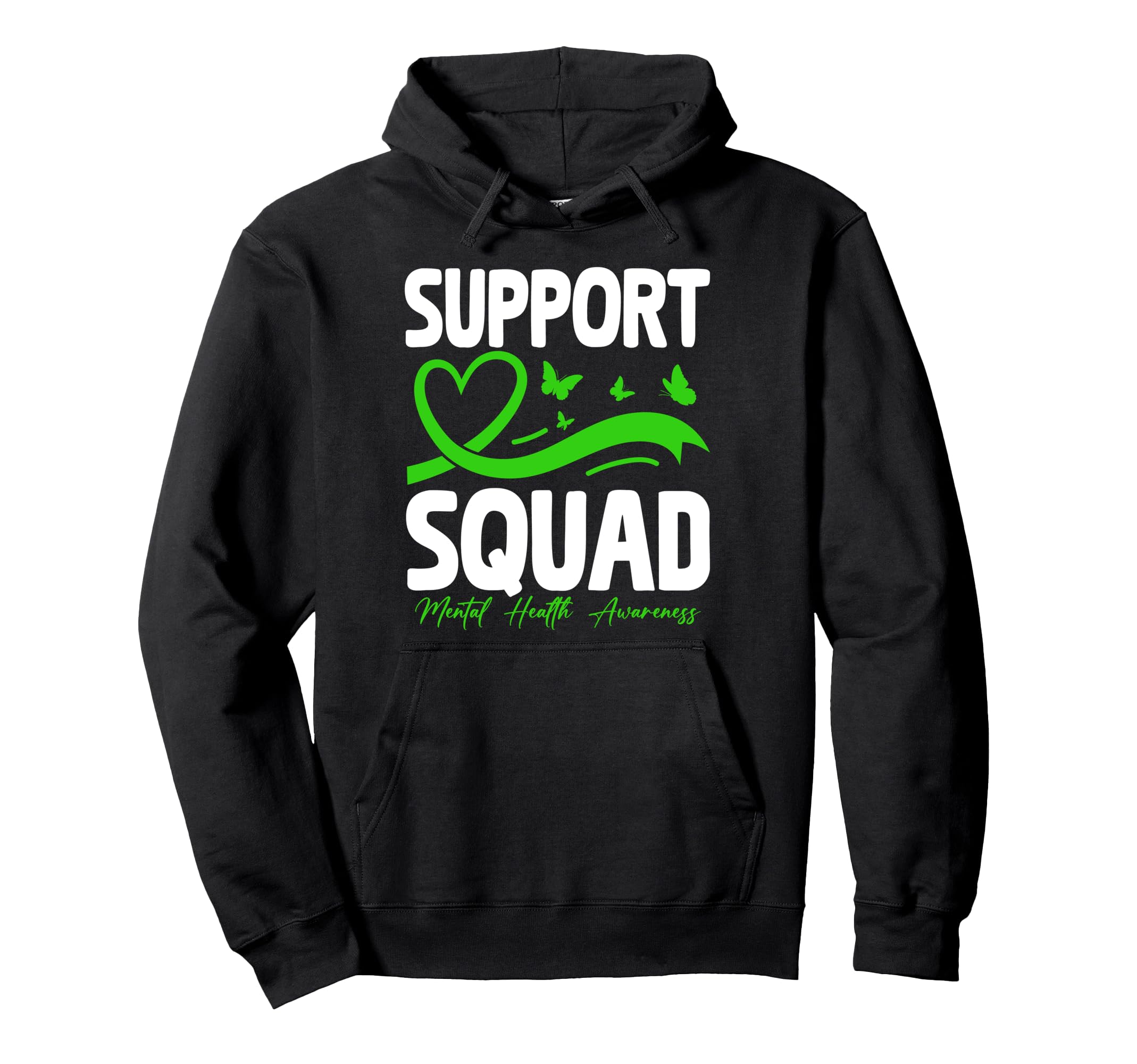 Support Squad Mental Health Awareness Hoodie - Fun Novelty Design Unisex - T-Shirt, Sweatshirt, Hoodie