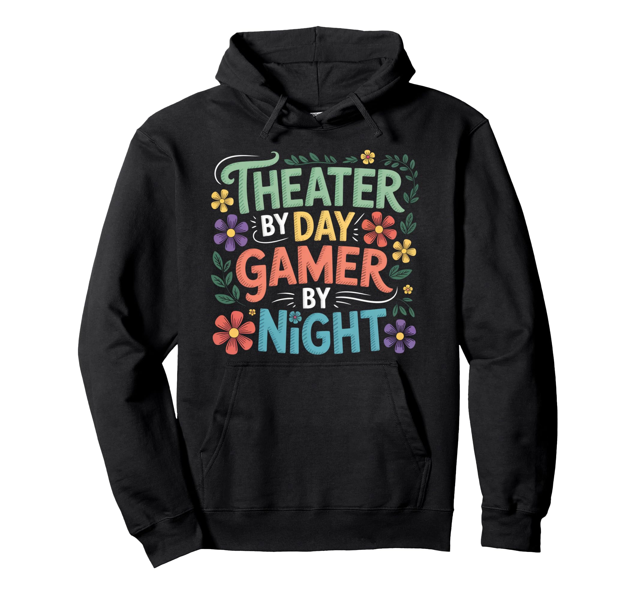 Theater Day Gamer Night Hoodie - Fun Novelty Design for Adults - T-Shirt, Sweatshirt, Hoodie