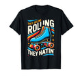 Roller Skating They See Me Rollin T-Shirt - Custom Art Print for Adults - T-Shirt, Sweatshirt, Hoodie