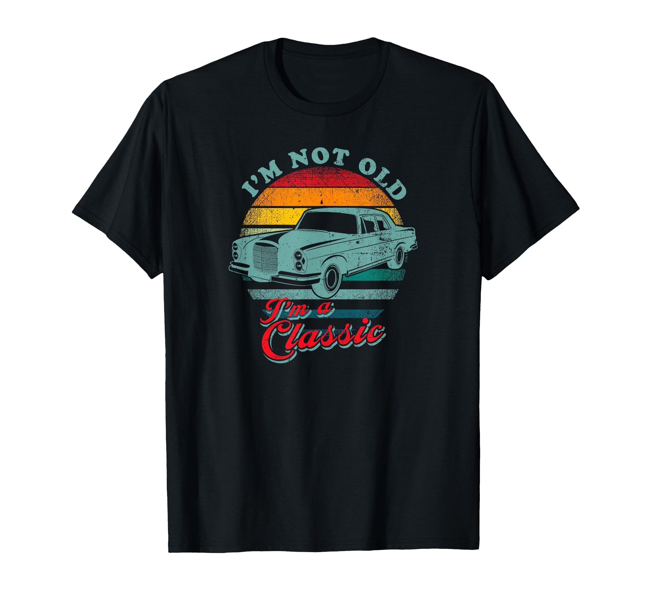 Im Not Old Im Car Enthusiast T-Shirt - Unique Graphic Unisex - T-Shirt, Sweatshirt, Hoodie