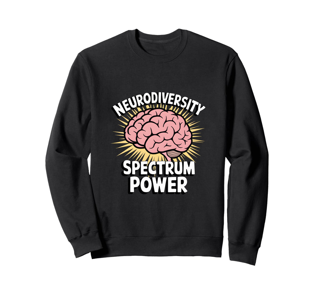 Neurodiversity Spectrum Power Asd Sweatshirt - Streetwear Style Unisex - T-Shirt, Sweatshirt, Hoodie