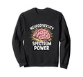 Neurodiversity Spectrum Power Asd Sweatshirt - Streetwear Style Unisex - T-Shirt, Sweatshirt, Hoodie