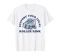 Support Your Local Roller Rink Tie T-Shirt - Minimalist Print Men Women - T-Shirt, Sweatshirt, Hoodie