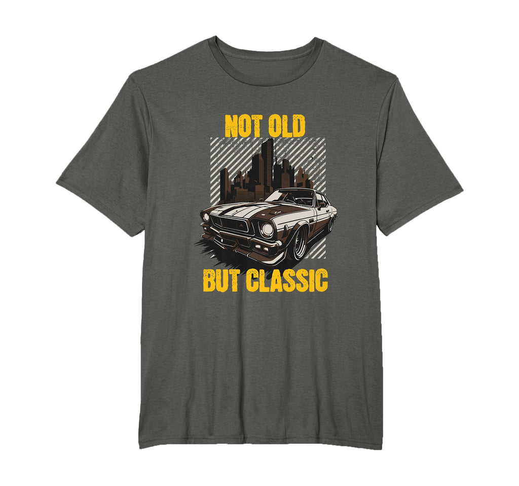 Not Old But T-Shirt - Graphic Print Unisex - T-Shirt, Sweatshirt, Hoodie
