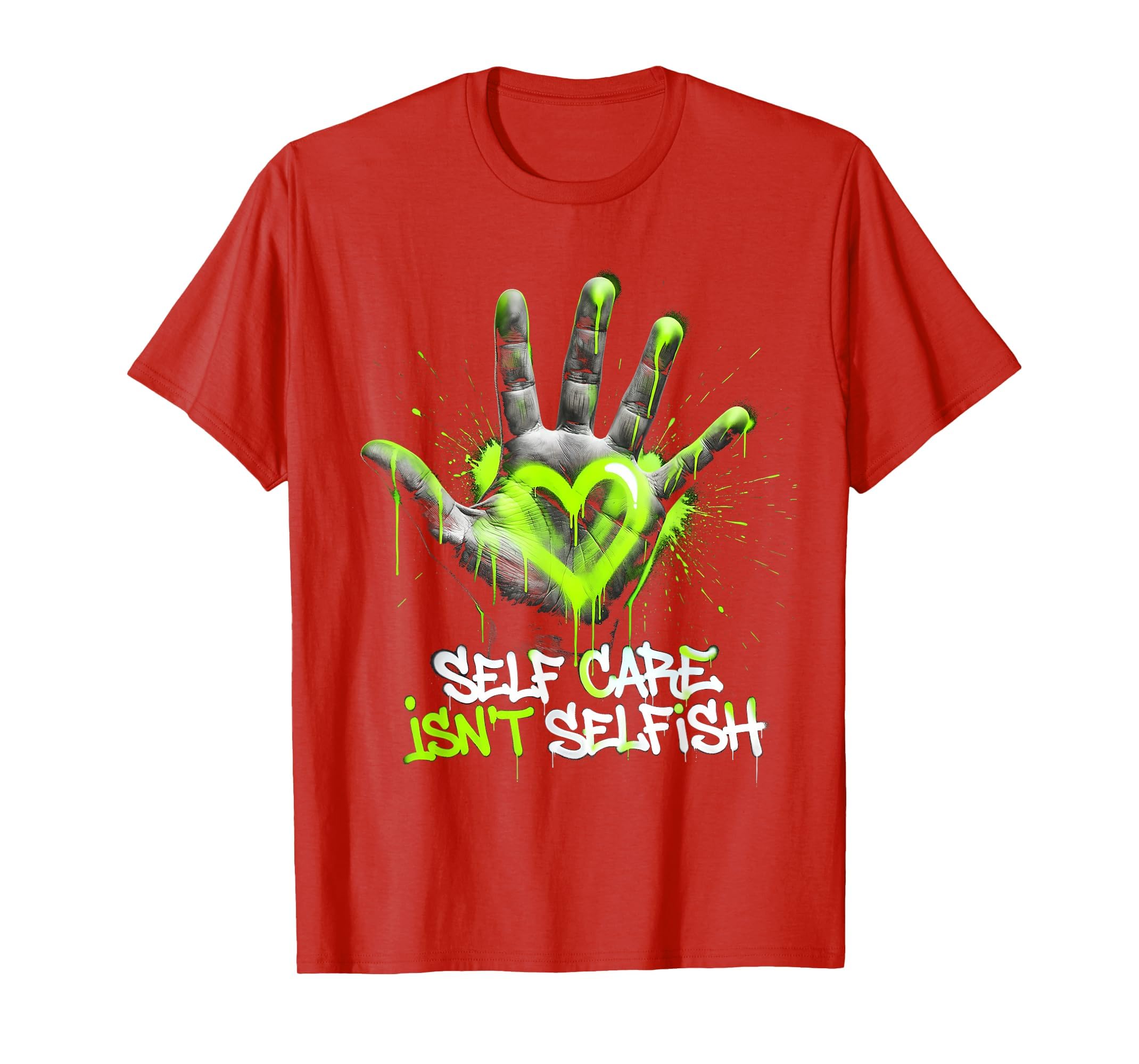 Self Care Isnt Selfish Mental Health T-Shirt - Aesthetic Graphic Men Women - T-Shirt, Sweatshirt, Hoodie