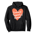 Emotional Support Hoodie - Novelty Apparel for Adults - T-Shirt, Sweatshirt, Hoodie