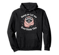 Hang Let Me Overthink This Hoodie - Fun Novelty Design Men Women - T-Shirt, Sweatshirt, Hoodie