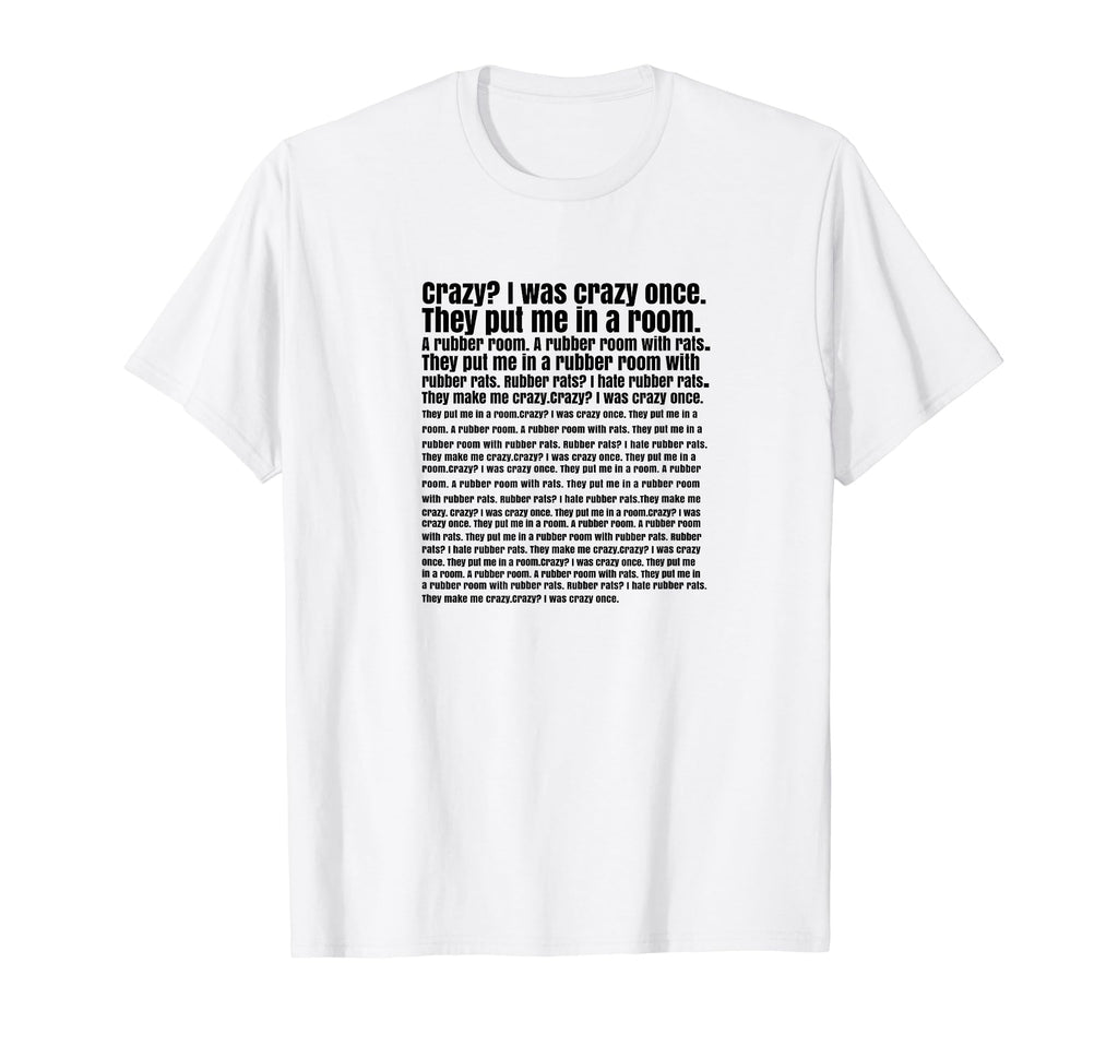 Crazy I Was Crazy Once Mental Health T-Shirt - Novelty Apparel for Adults - T-Shirt, Sweatshirt, Hoodie