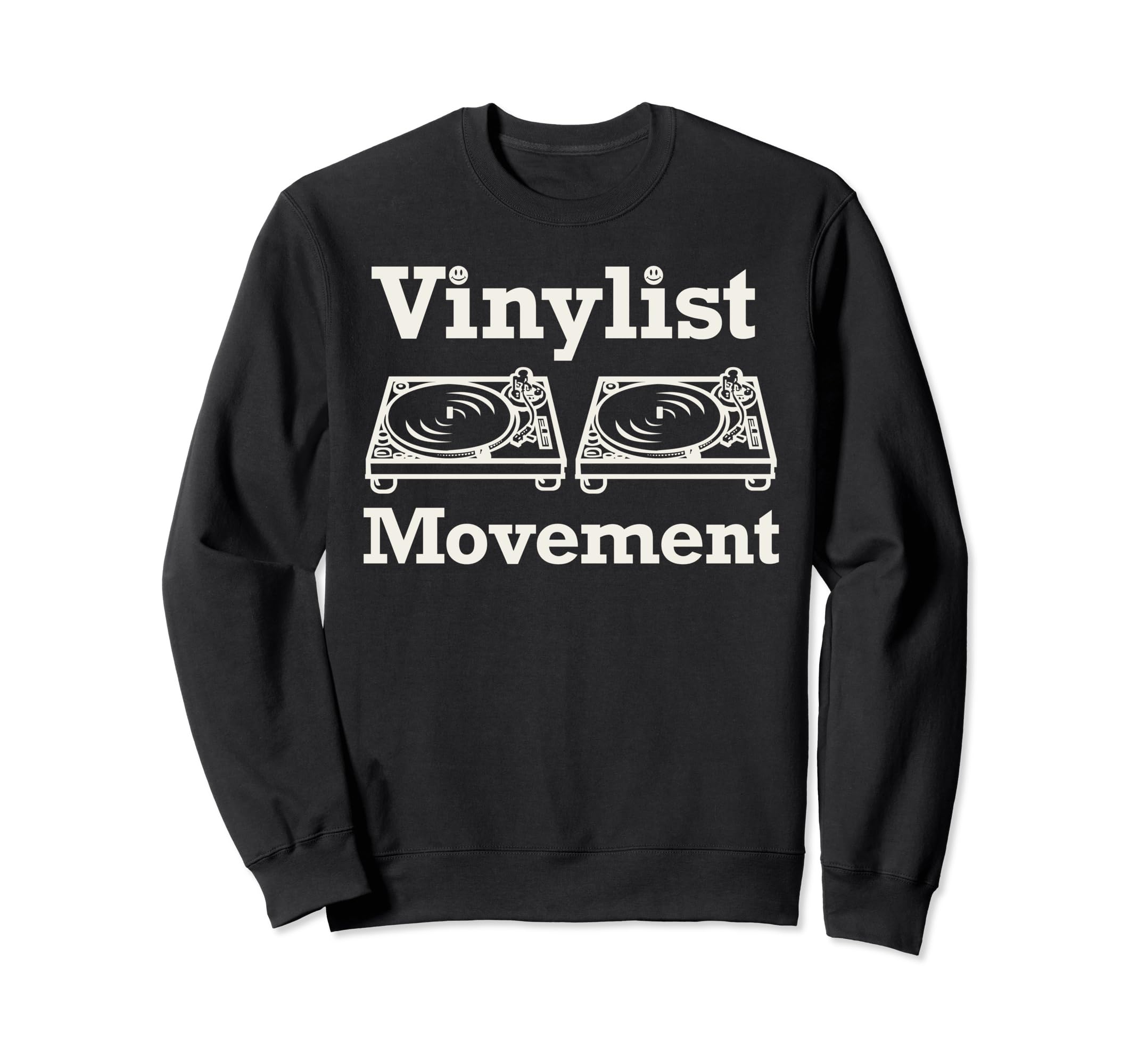 Vinylist Movement Record Player Dj Sweatshirt - Custom Art Print Men Women - T-Shirt, Sweatshirt, Hoodie
