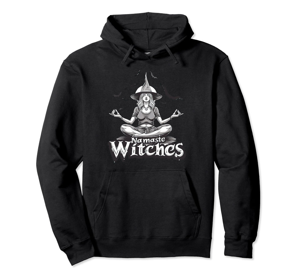 Namaste Witches Funny Witch Meditation Hoodie - Unique Graphic for Adults - T-Shirt, Sweatshirt, Hoodie
