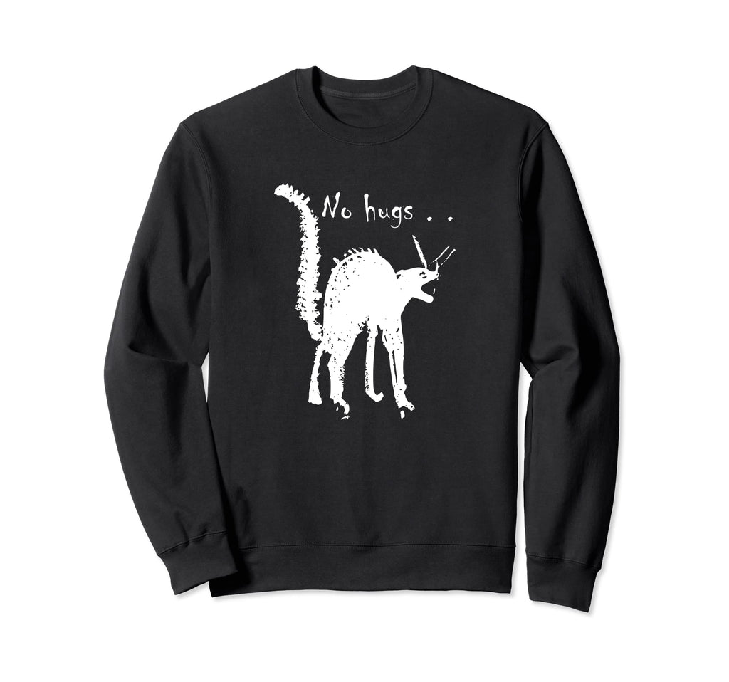Hissing Cat Anti No Hugs Sweatshirt - Streetwear Style for Adults - T-Shirt, Sweatshirt, Hoodie