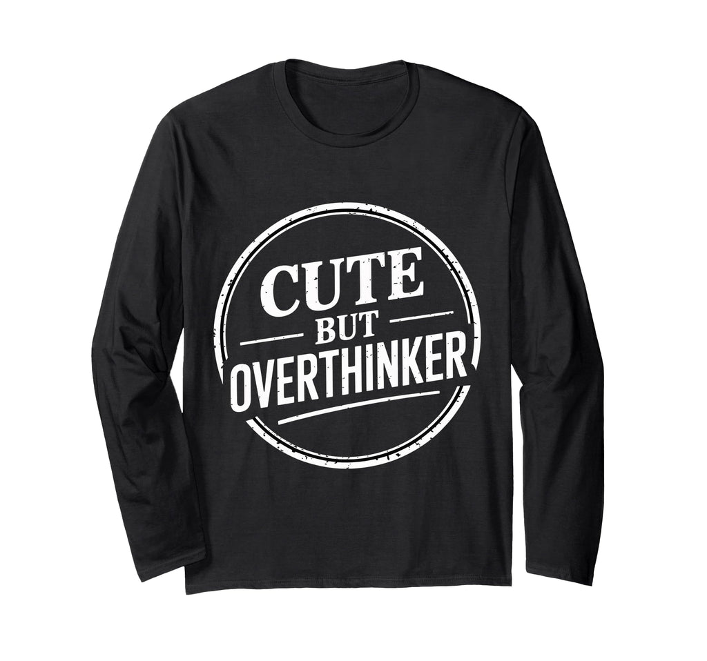 But Overthinker Introvert T-Shirt - Streetwear Style Men Women - T-Shirt, Sweatshirt, Hoodie