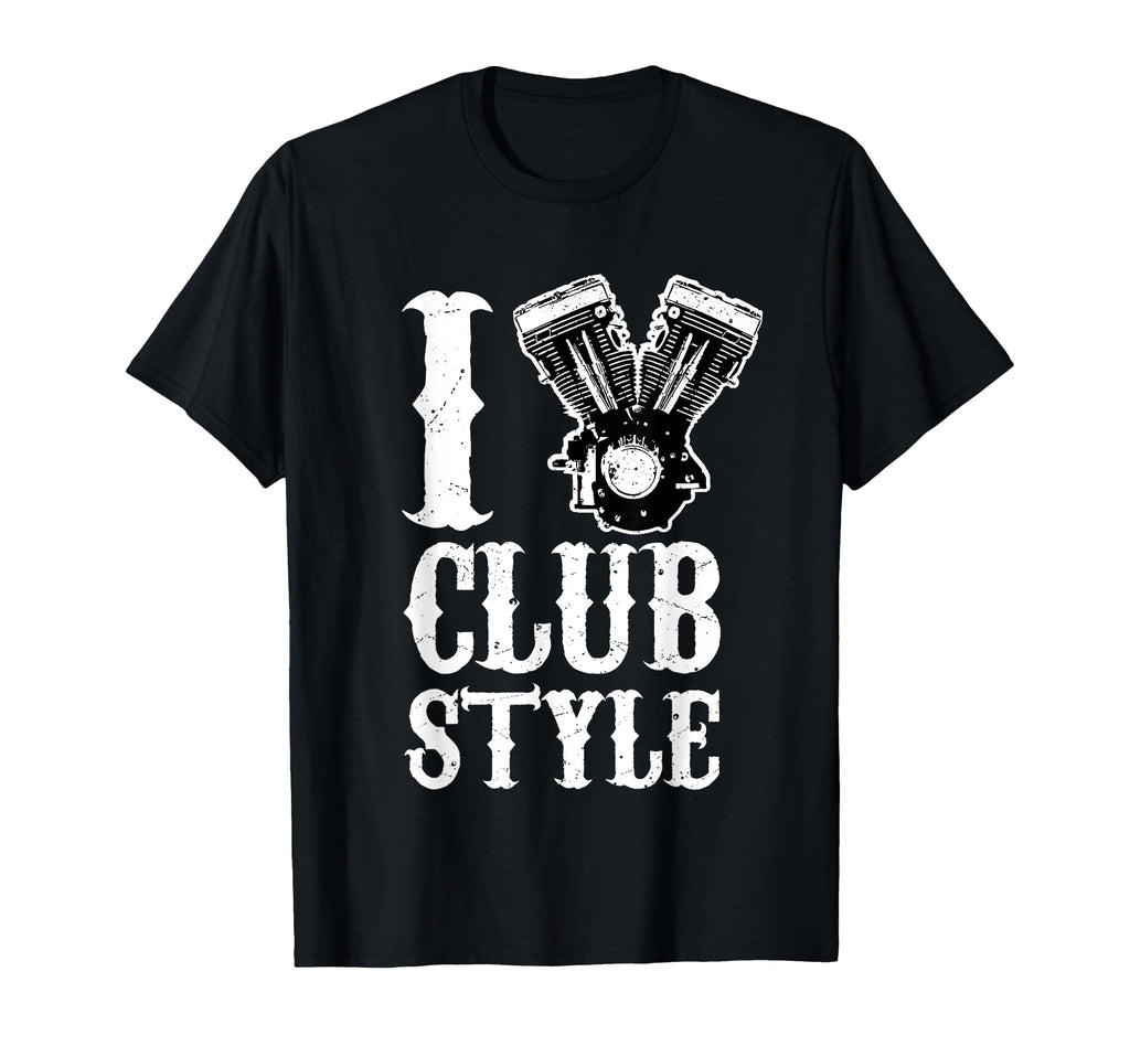 I Love Clubstyle Motorcycle Rider T-Shirt - Trendy Graphic for Adults - T-Shirt, Sweatshirt, Hoodie