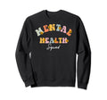 Mental Health Squad Sunflower Mental Sweatshirt - Graphic Print for Adults - T-Shirt, Sweatshirt, Hoodie